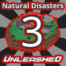 Natural Disasters 3: UNLEASHED