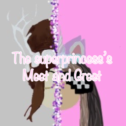 The Superprincess's Meet And Greet