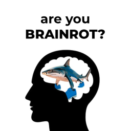 Are you BRAINROT?