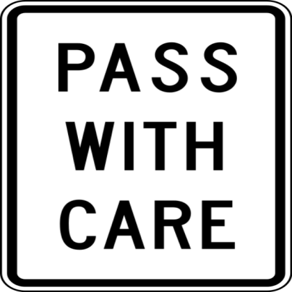 Pass With Care Sign Roblox decal