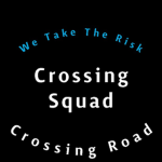 Crossing Squad [Life Is Not Permanent]
