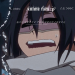 Anime Fam :p