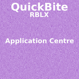 QuickBite RBLX Application Centre