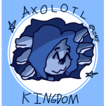 .*{Axolotl Kingdom}*.
