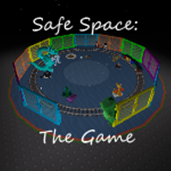 SAFE SPACE