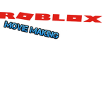 Roblox movies making For anyone!