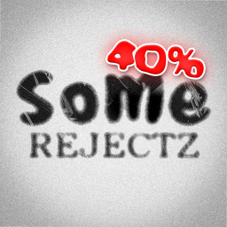 SOMEREJECTZ