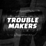 Trouble Maker Family