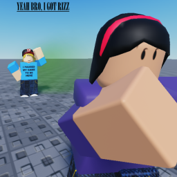 yeah bro, i got rizz