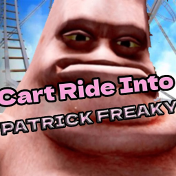 Cart Ride into Patrick The Star Freaky