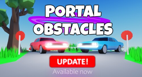 [🚗UPDATE!] Portal Obstacles