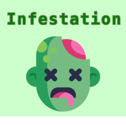 🧟‍♂️Infestation🧟‍♀️