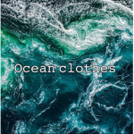 •Ocean clothes•