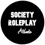 Society Roleplay | Atlanta, Georgia