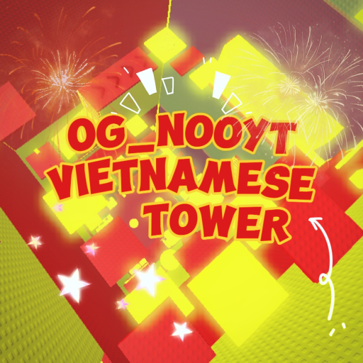 [ 🎁FREE! ] OG_NooYT Vietnamese Tower