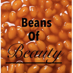 Beans of beauty