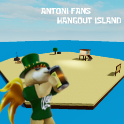 (RELEASE!) Antoni Fans Hangout Island!