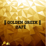 || Golden Greek || Café