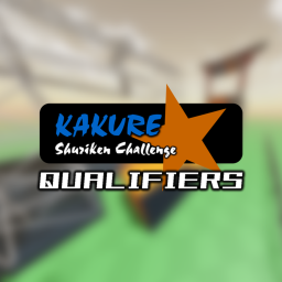 KAKURE: Shuriken Challenge [QUALIFIERS]