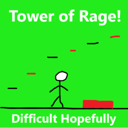 The Tower of Rage!
