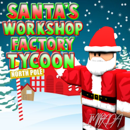 [CHRISTMAS🎁]Santas Workshop Tycoon