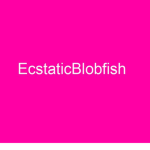 Ecstatic Blob fish fan group!