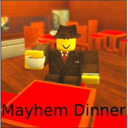 Mayhem Dinner [DISCONTINUED]