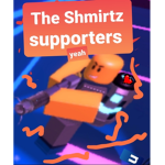The Shmirtz supporters
