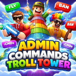 ADMIN COMMANDS TROLL TOWER (5 ROBUX!)