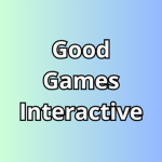 Good Games Interactive!