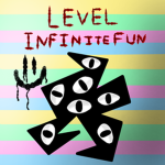 Level Infinite Fun =]