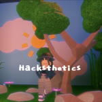 Hacksthetics