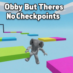 Obby But Theres No Checkpoints ❌