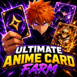 [Trade!] Ultimate Anime Card Farm