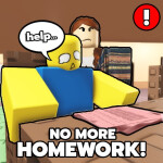 NO MORE HOMEWORK! 💥