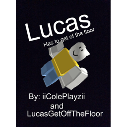 LucasGetOffTheFloor gets Revenge