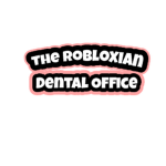 The Robloxian Dental Office