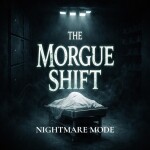 The Morgue Shift