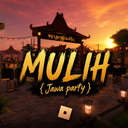 [ NEW ] Mulih Party ✨