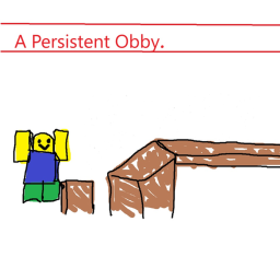 A Persistent Obby