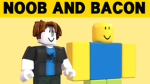Baconhair and Noob Productions