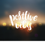 ## Positive vibes <3