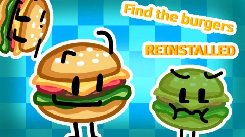 Find The Burgers Reinstalled ! [20] scripts
