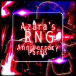 [🔥- The Evils Rising -🔥] Azara's RNG Anniversary