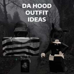 [NEW! ⭐ ] Da Hood Outfit Ideas (WIP)