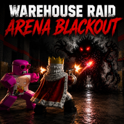 Warehouse Raid  ARENA BLACKOUT