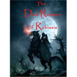The Dark Reaper's of Robloxia!