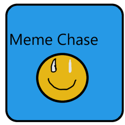 Meme chase[PAYED BETA]