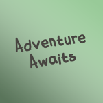 Awaiting Adventure!