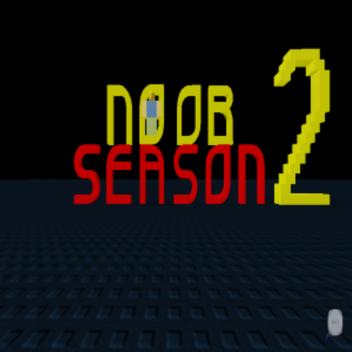 Noob Story: Season 2